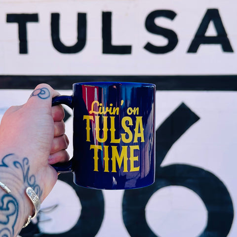 Livin on Tulsa Time Mug